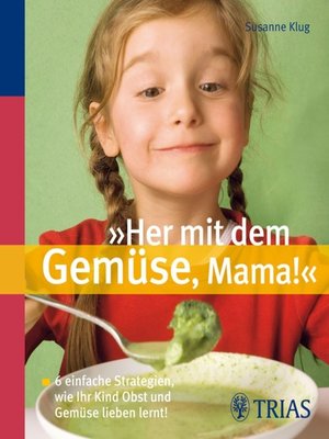 cover image of "Her mit dem Gemüse, Mama!"